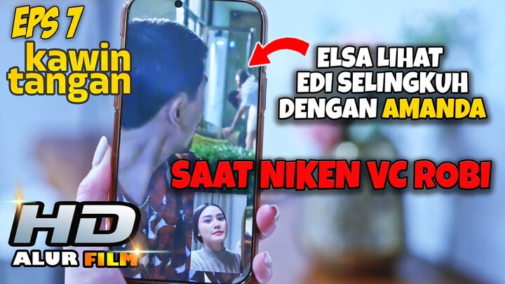 Kawin Tangan Episode 7