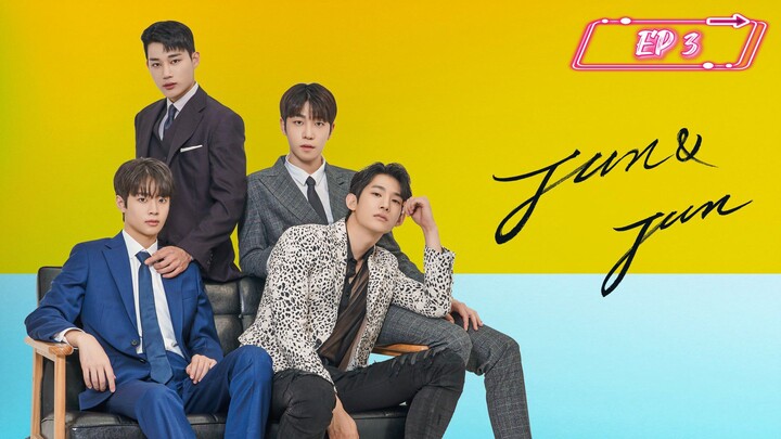 [EP 3] Jun & Jun
