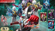 Ultraman X ตอน 2 พากย์ไทย