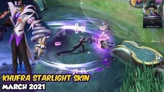 MARCH 2021 STARLIGHT SKIN | KHUFRA STARLIGHT SKIN | MOBILE LEGENDS