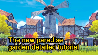 Thenewparadisegardendetailedtutorial