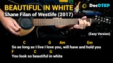 Beautiful In White - Shane Filan of Westlife (2017) - Easy Guitar Chords Tutorial with Lyrics Part 2