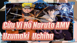 [Cửu Vĩ Hồ Naruto AMV] Amanojaku | Uzumaki & Uchiha