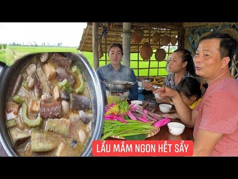 Ra vườn hái rau nấu nồi lẩu mắm chay thơm ngon đậm đà hương vị của quê nhà