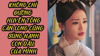 Không Chỉ Đường Huyền Tông, Càn Long Cũng Sủng Hạnh Con Dâu Của Mình