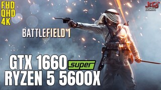 Battlefield 1 | Ryzen 5 5600x + GTX 1660 Super | 1080p, 1440p, 2160p benchmarks!