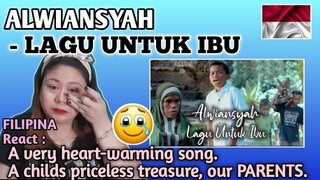 ALWIANSYAH - LAGU UNTUK IBU (Official Video Klip) // FILIPINA Reacts