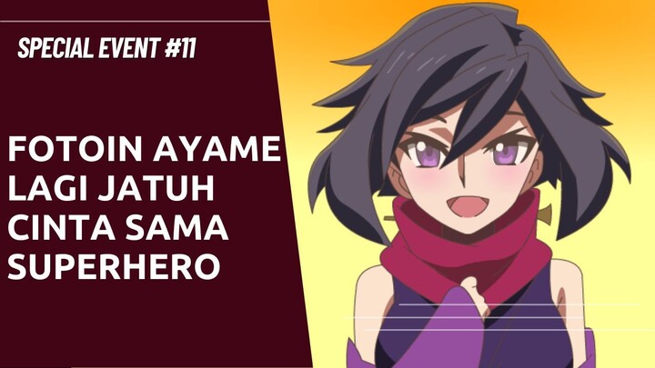 Duhhh mesra banget dehh si Ayame | Special Event #11