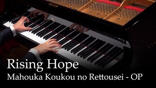 Rising Hope - Mahouka Koukou no Rettousei OP [Piano]
