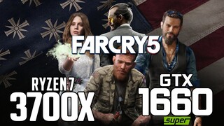 Far Cry 5 on Ryzen 7 3700x + GTX 1660 SUPER 1080p, 1440p benchmarks!