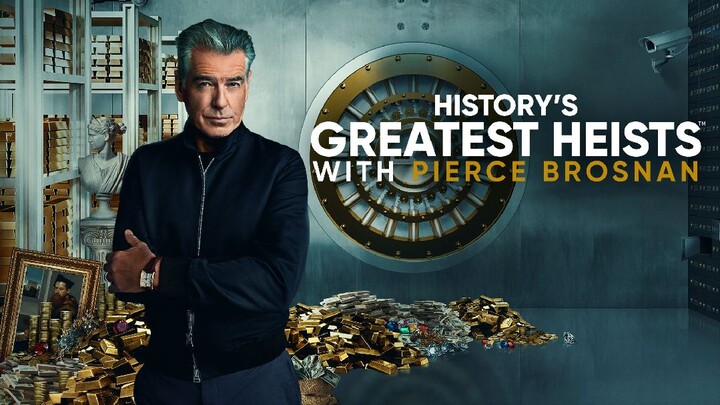 History's Greatest Heists with Pierce Brosnan Episode 1