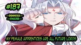 My Female Apprentices Are All Future Lords ch 187 [Indonesia - English]