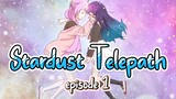Stardust Telepath_ episode 1