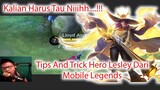 Wajib Tau...!! Tips And Trick Hero Lesley Dari Mobile Legends