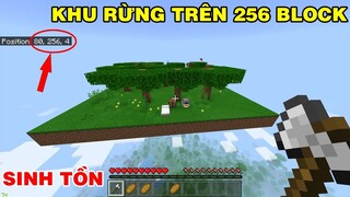 THỬ THÁCH SINH TỒN TRÊN KHU RỪNG BAY 256 BLOCK | TRONG MINECEAFT PE