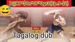 B@k1*$0n*0f*0gr3*( EP. 9 - $2 ) Tagalog dub