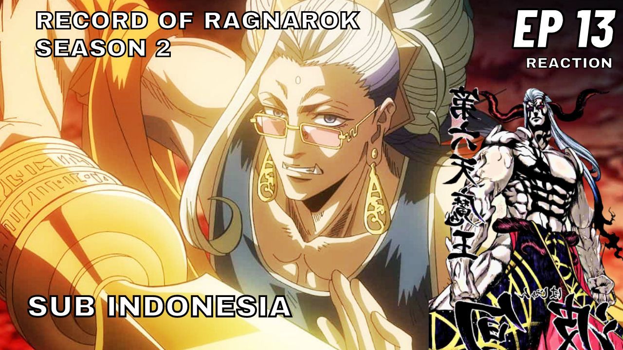 Record Of Ragnarok Season 2 Episode 11 Sub Indonesia Full Reaction & Review  - BiliBili