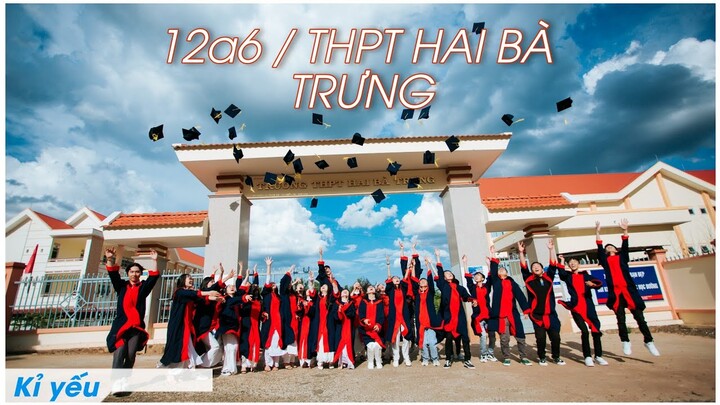 KỈ YẾU CỰC ĐÁNG YÊU CỦA LỚP 12A6/THPT Hai Bà Trưng Đắk Lắk | Kỉ yếu cô Đoan [ 2021 ]