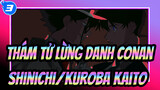 Thám tử lừng danh Conan
Shinichi/Kuroba Kaito_3