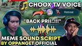 Choox TV "Back Prii.." Voice Script | Meme Sound Script By Oppanget Official | Mobile Legends