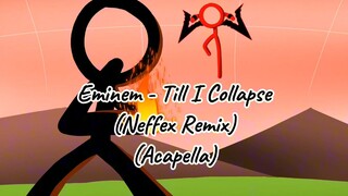 Eminem - Till I Collapse (Neffex Remix) (Acapella) (Clean)