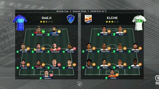 DLS:Bronze Cup - Daeji 2-0 Elche 20:00 Fair 16 'c Quater Final (streaming)