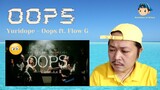 Yuridope - Oops ft. Flow G Reaction Video 😠