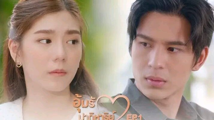 MIRACLE OF LOVE EP.5 THAI DRAMA 2022