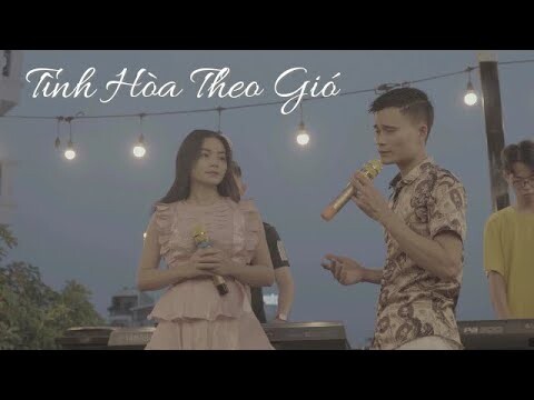 TÌNH HÒA THEO GIÓ OFFICIAL MUSIC VIDEO