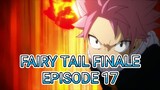 Fairy Tail Finale Episode 17