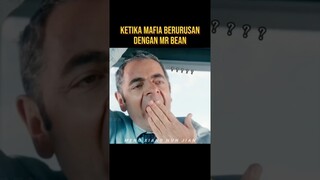 MAFIA KAPOK BERURUSAN DENGAN MR BEAN #alurceritafilm #film