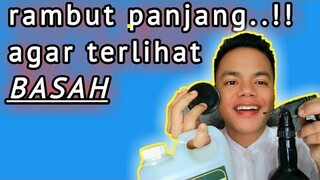 rambut panjang pria, agar terlihat basah sepanjang hari