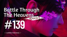Battle Through the Heavens Season 5 Ep139