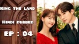 KING THE LAND | Hindi Dubbed | season 1  ( episode  :04 )  Full HD