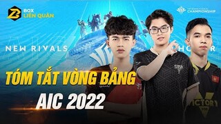 Tóm Tắt Vòng Bảng AIC 2022 | Box Liên Quân