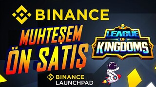 Binance Launchpad League of Kingdoms Token - Binance Ön Satış LOKA Token Nasıl Alınır?