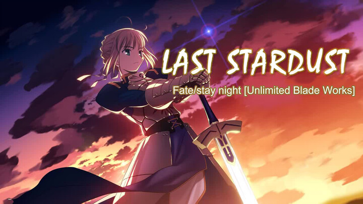 [Musik] [Cover] LAST STARDUST Fate/stay night (Unlimited Blade Works) 