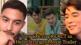 Tony Labrusca at Jc Alcantara KINILIG sa HELLO STRANGER MOVIE trailer! ibang mga cast nag REACT!