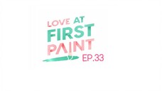 Love At First Paint EP.33