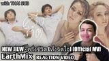 EarthMix - NEW JIEW - ครึ่งชีวิต (ทั้งจิตใจ) [Official MV] Reaction with THAI SUB