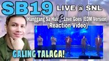 SB19 Hanggang Sa Huli and Love Goes Live at SNL TV5  (Reaction Video)