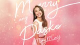 Maymay Entrata - Merry Ang Pasko | Audio ♪