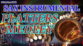 PLATTERS MEDLEY || SAX INSTRUMENTAL