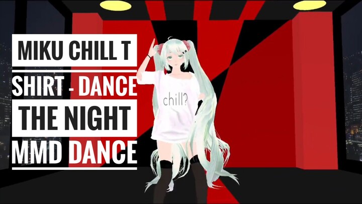 Miku Chill T-Shirt - Dance The Night