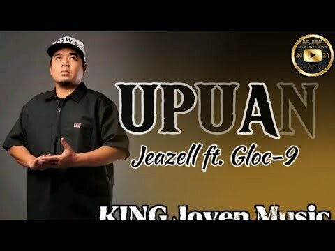 Upuan- Jeazell ft. Gloc-9 lyrics|KING Joven Music
