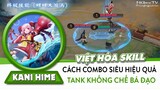 Onmyoji Arena | Việt hóa bộ kỹ năng skill Kani Hime - Giải Cơ, loli tank nhiều khống chế