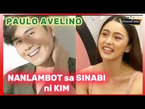 HALA! PAULO AVELINO NANLAMBOT ng SABIHIN ITO ni KIM CHIU !!