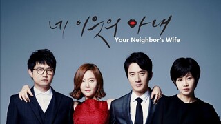 𝕐𝕠𝕦𝕣 ℕ𝕖𝕚𝕘𝕙𝕓𝕠𝕣'𝕤 𝕎𝕚𝕗𝕖 E22 *Finale | Romance, Comedy | English Subtitle | Korean Drama