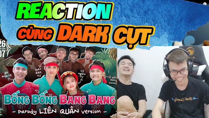 Reaction MV '' Bống Bống Bang Bang Phiên Bản Liên Quân " Cùng Dark Cụt