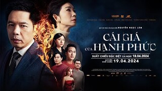 CÁI GIÁ CỦA HẠNH PHÚC - OFFICIAL TRAILER - Dự kiến khởi chiếu 19.04.2024